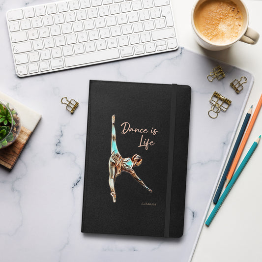 Dance is Life Hardcover bound notebook