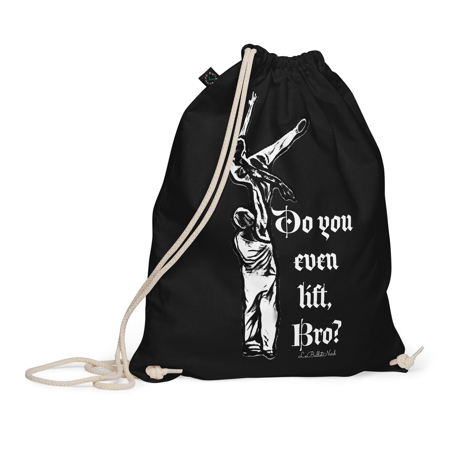 Do you even Organic cotton drawstring bag