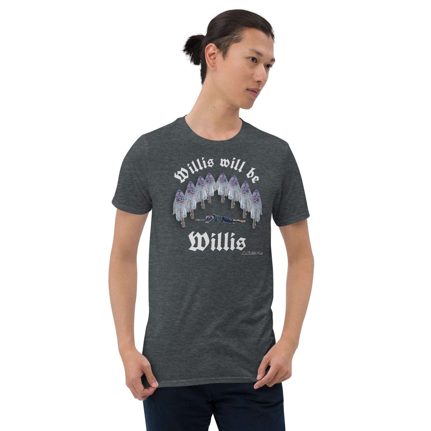 Willis be Willis Short-Sleeve Unisex T-Shirt