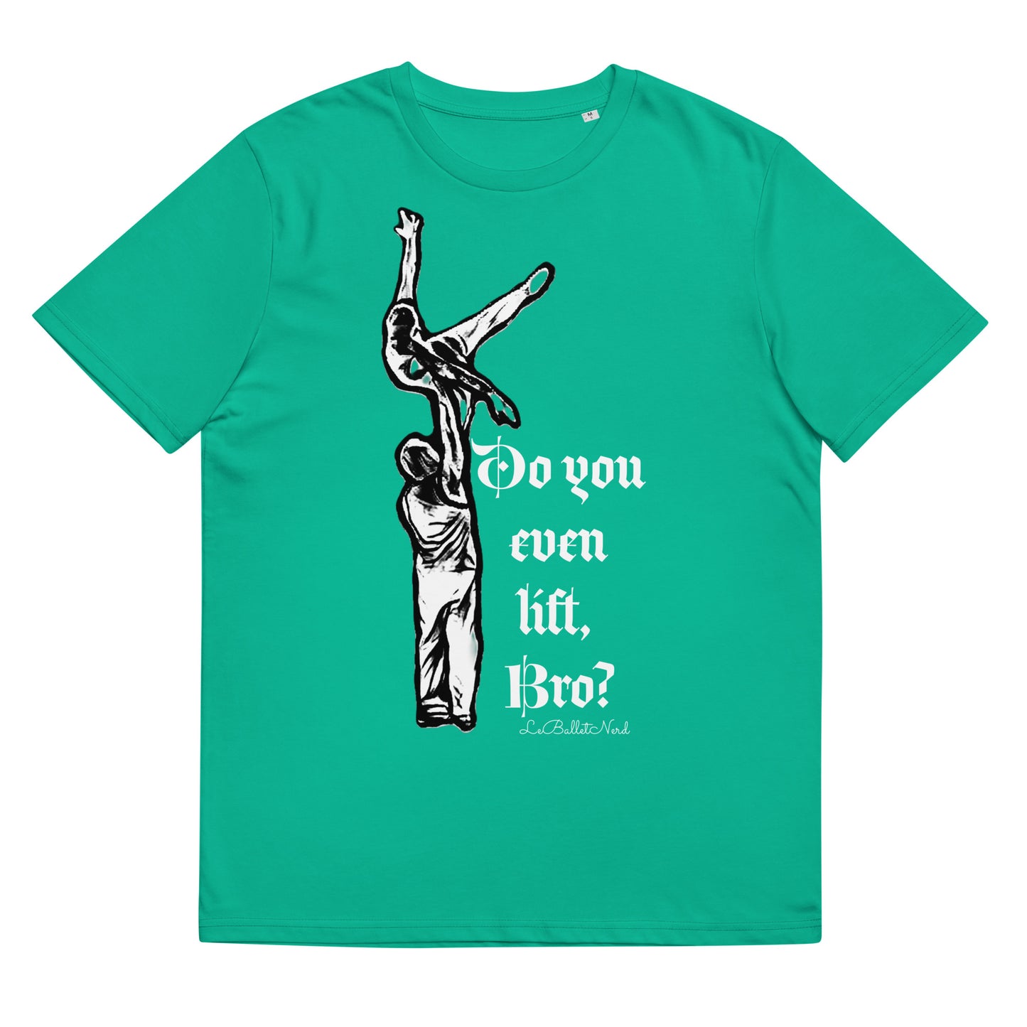 Do you even Unisex organic cotton t-shirt