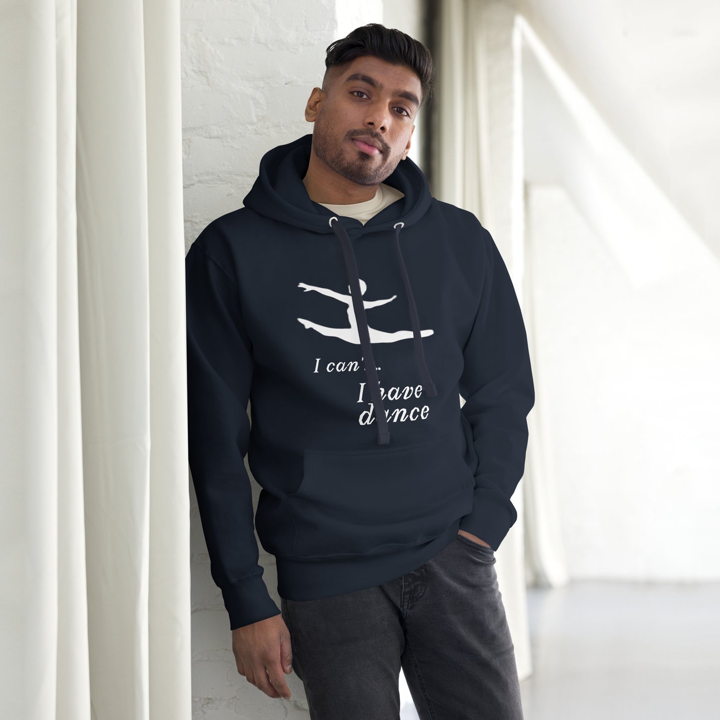 I can't... I have Dance! Unisex Hoodie