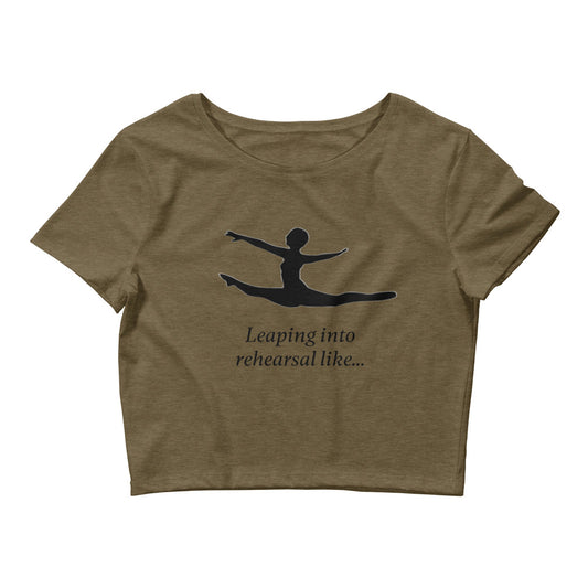 Leaping into rehearsal... Women’s Crop Tee