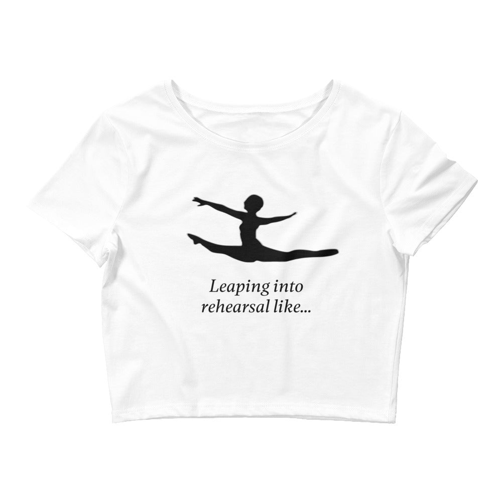 Leaping into rehearsal... Women’s Crop Tee